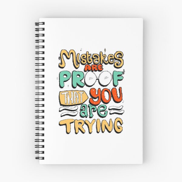 Item preview, Mistakes Are Proof That You Are Trying Quote designed and sold by Opal Print.