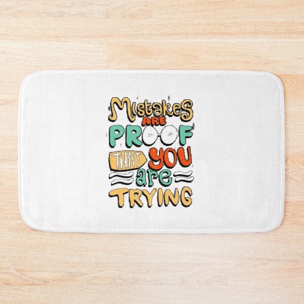 Item preview, Mistakes Are Proof That You Are Trying Quote designed and sold by Opal Print.
