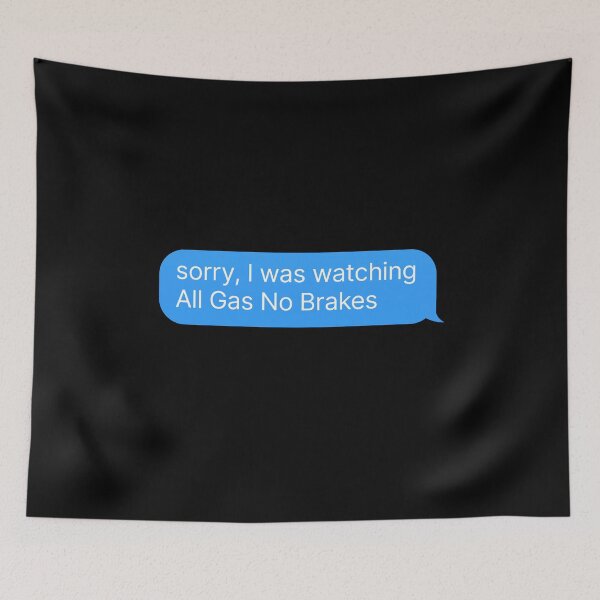 Item preview, All Gas No Brakes designed and sold by thehonestjoe.