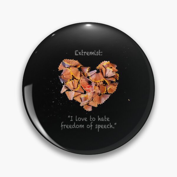 Item preview, Extremist: ”I love to hate freedom of speech.” designed and sold by Alex Preiss.
