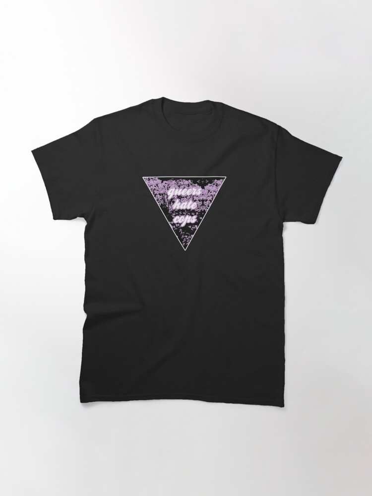 Alternate view of queers hate cops purple | be gay do crimes | acab Classic T-Shirt