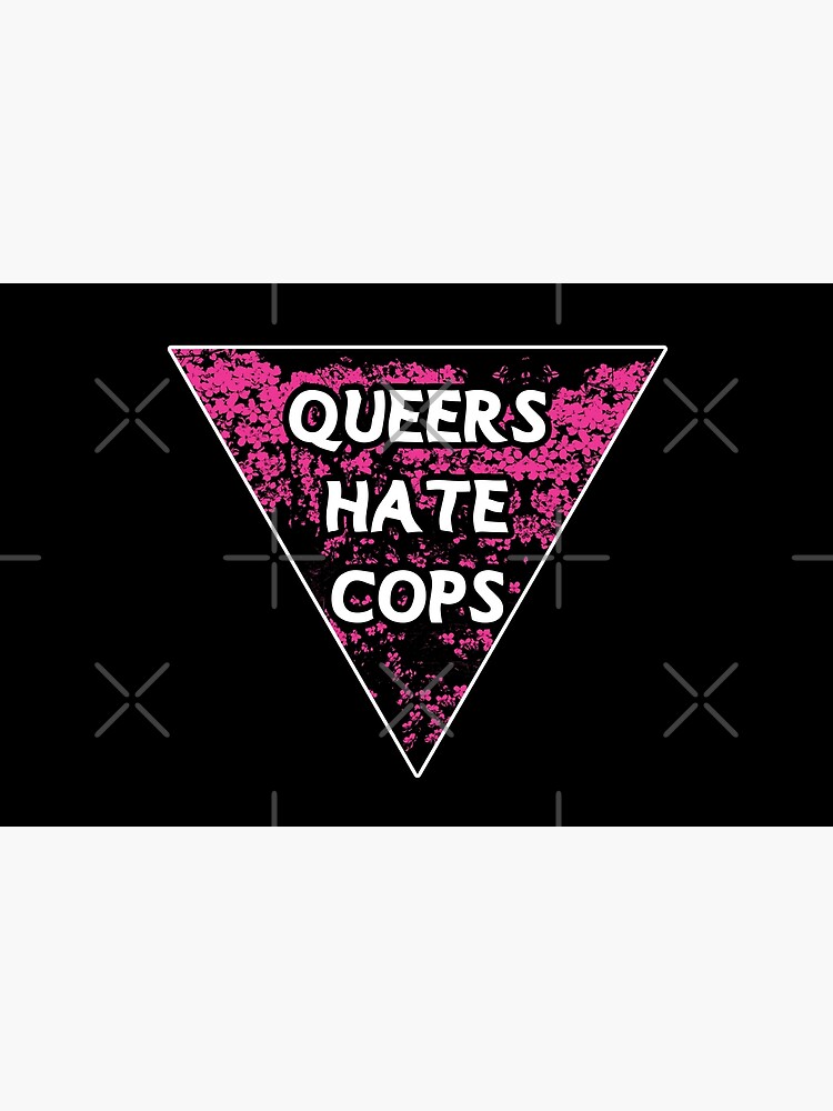 queers hate cops pink | be gay do crimes | acab by craftordiy