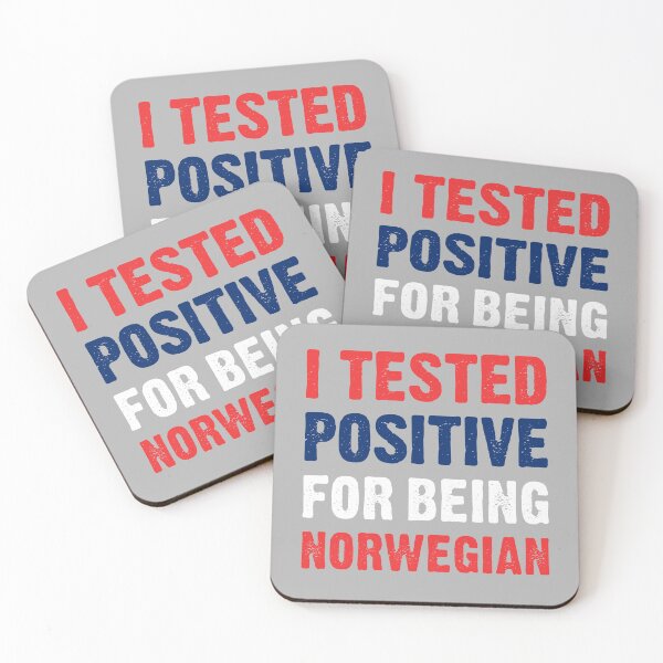 Item preview, I Tested Positive For Being Norwegian designed and sold by T-shirt For You.