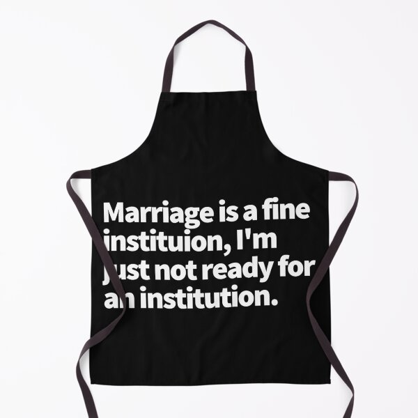 Item preview, Marriage is a fine institution, I am just not ready for an institution designed and sold by Click-Like.