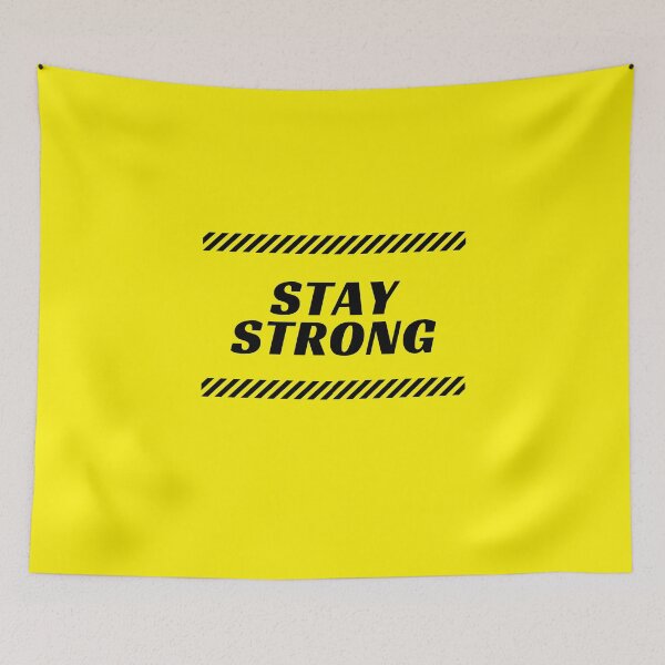 Item preview, STAY STRONG designed and sold by Wise-Words-4U.