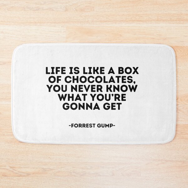 Item preview, Forrest Gump Quote - Life is like a box of chocolates, you never know what you’re gonna get designed and sold by madeyougiggle.