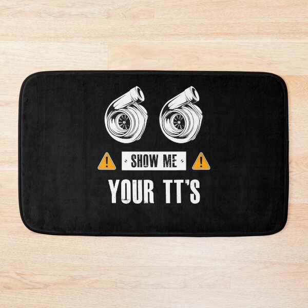 Item preview, Show Me Your TT's Twin Turbo Car Enthusiast Gift designed and sold by Peterson51.