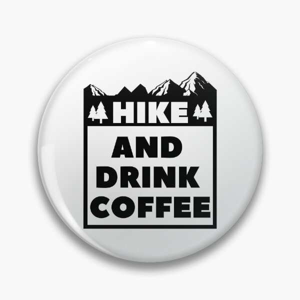 Item preview, Hike And Drink Coffee - Mountain Hiking & Coffee Drinking designed and sold by Presto Prints Design.