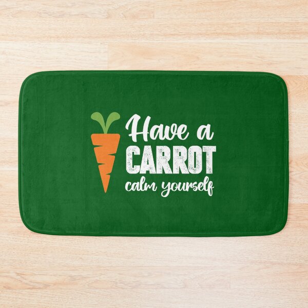 Item preview, Have a Carrot and Calm Yourself  designed and sold by Wolka.