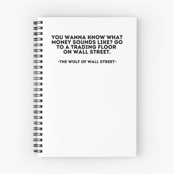 Item preview, The Wolf of wall street Quote - You wanna know what money sounds like? Go to a trading floor on wall street designed and sold by madeyougiggle.
