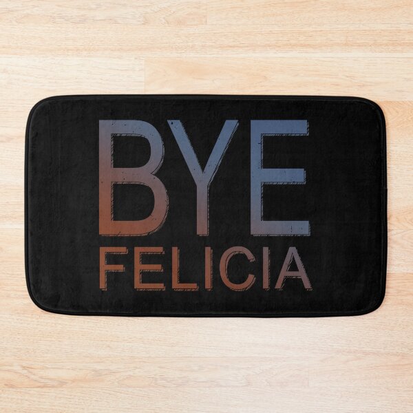 Item preview, Bye Felicia designed and sold by TheInsanely.