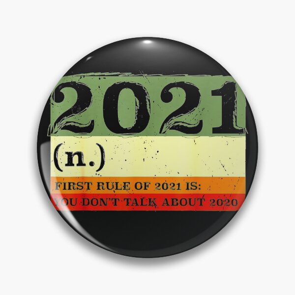 Item preview, First Rule Of 2021 Never Talk About 2020 designed and sold by Phuctinh.