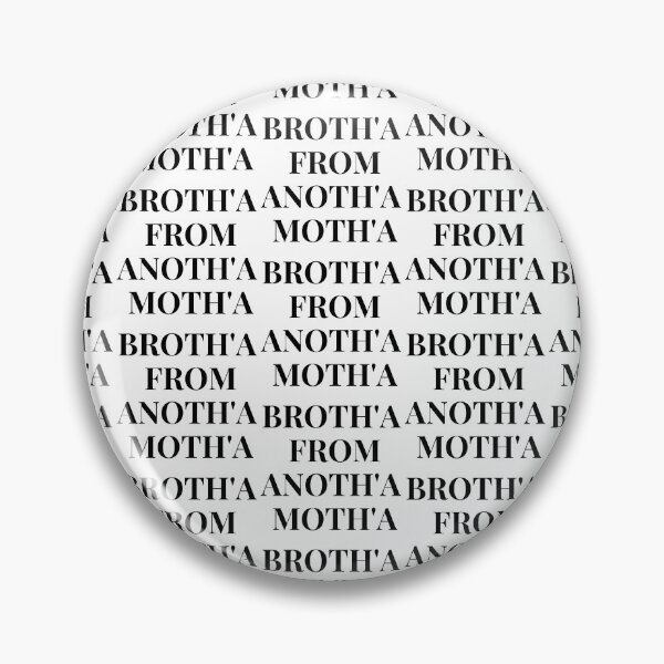 Item preview, Brother From Another Mother designed and sold by WorldPrintTees.
