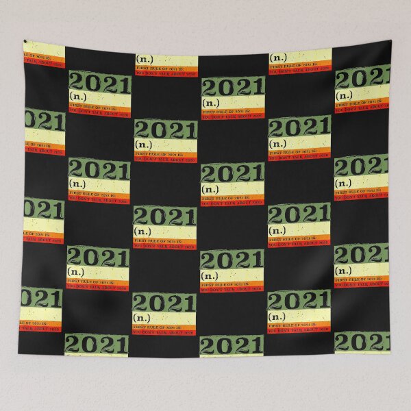 Item preview, First Rule Of 2021 Never Talk About 2020 designed and sold by Phuctinh.