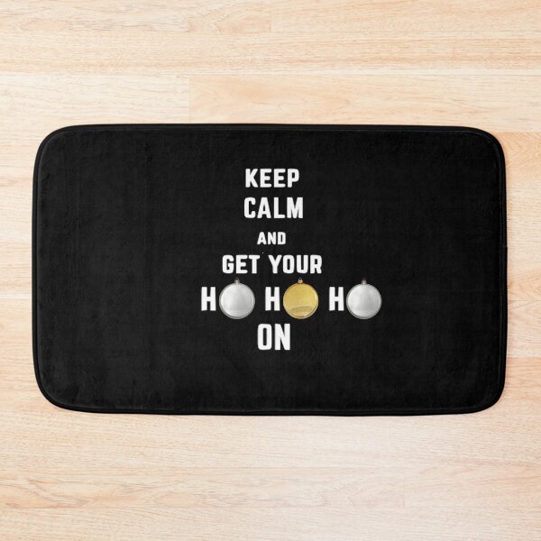 Item preview, KEEP CALM ON GET YOUR HOHO ON designed and sold by Naomiblaine.