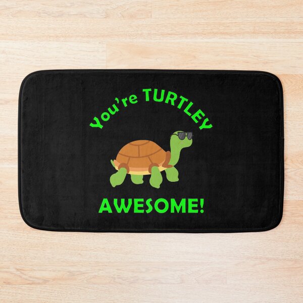 Item preview, You're Turtley Awesome! designed and sold by Sinfamous.
