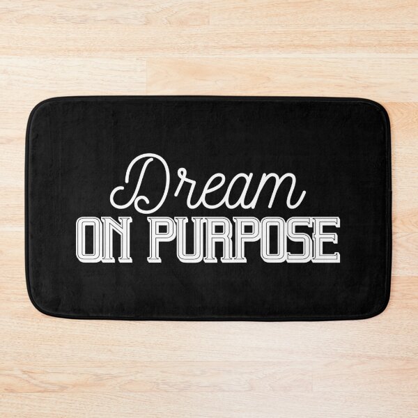 Item preview, Dream On Purpose, Motivational Goal Dreamer designed and sold by OnPurposeMarket.