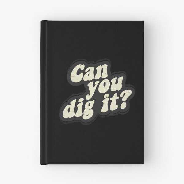 Item preview, Can You Dig it designed and sold by TheInsanely.