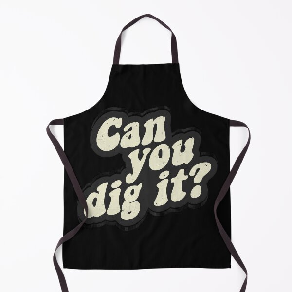 Item preview, Can You Dig it designed and sold by TheInsanely.