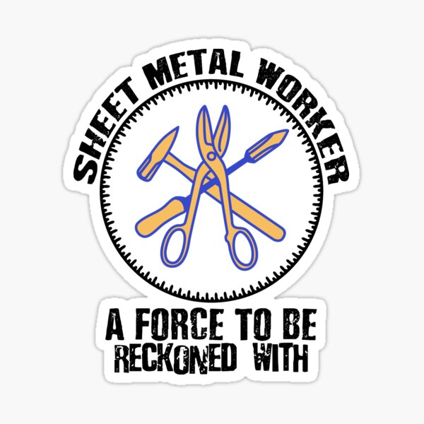 sheet-metal-worker-a-force-to-be-reckoned-with-sticker-for-sale-by-joyfuldesigns55-redbubble