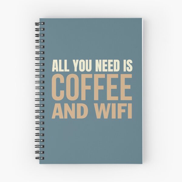 Item preview, All You Need Is Coffee And Wifi designed and sold by RRiDesigns.