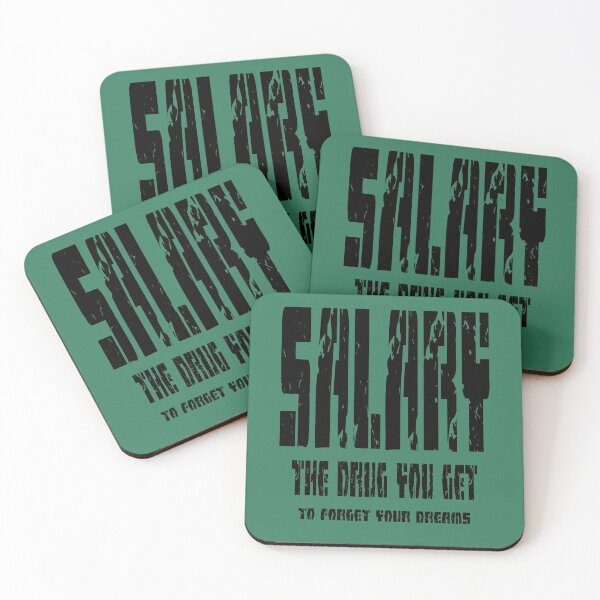 Item preview, Salary - The drug you get to forget your dreams designed and sold by shaynetwright.