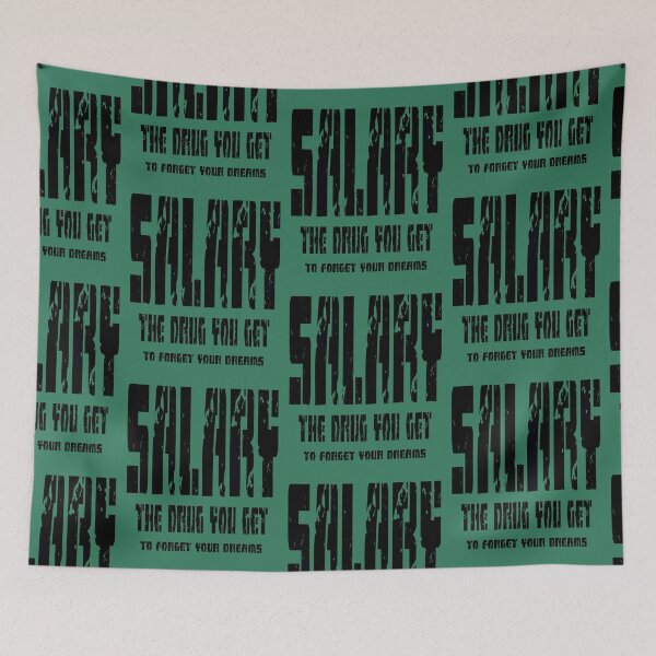 Item preview, Salary - The drug you get to forget your dreams designed and sold by shaynetwright.