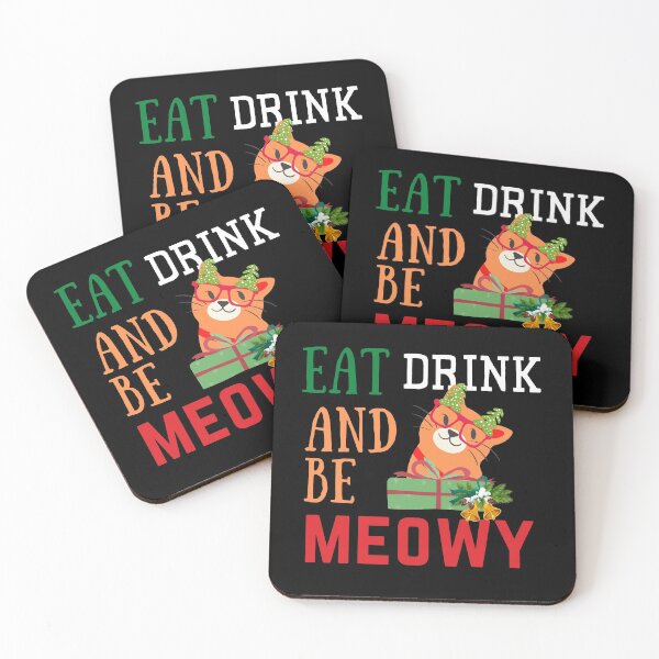 Item preview, Eat Drink And Be Meowy designed and sold by PX-clothing.