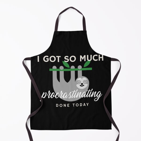 Item preview, I Got So Much Procrastinating Done Today designed and sold by steelskydesigns.