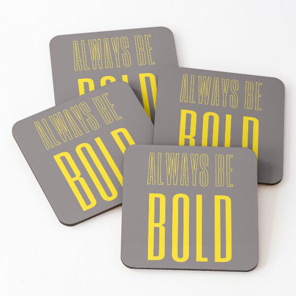Item preview, ALWAYS BE BOLD designed and sold by Wise-Words-4U.
