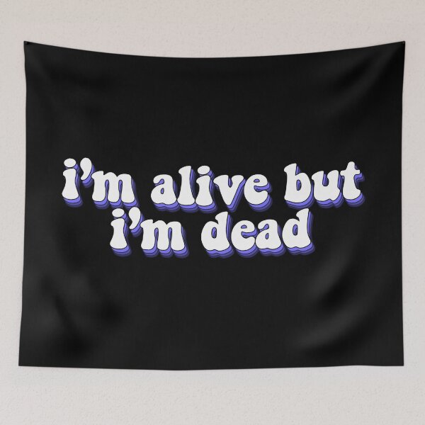 Item preview, im alive but im dead designed and sold by Designed By Rachel.