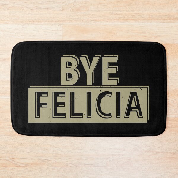 Item preview, Bye Felicia designed and sold by TheInsanely.