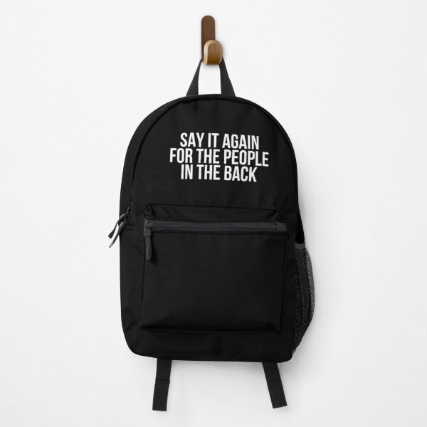 Item preview, Say It Again For The People In The Back designed and sold by BigMovesHustler.