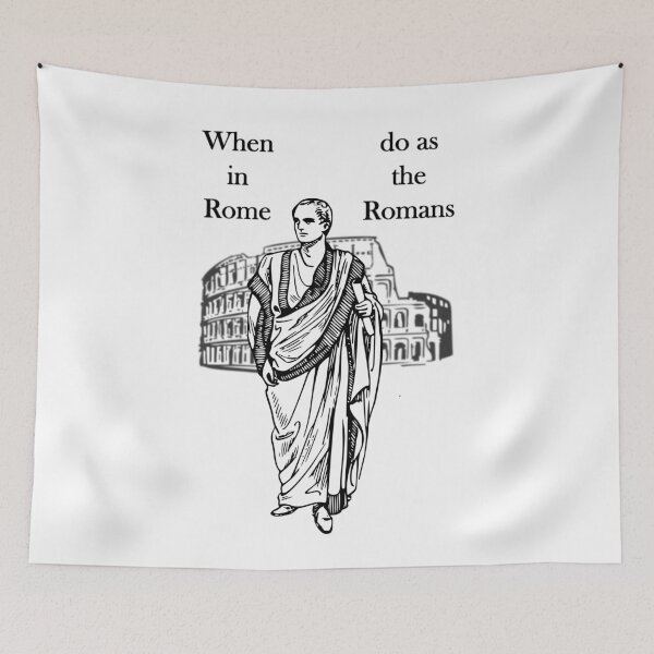 Item preview, When in Rome, do as the Romans designed and sold by AhMath.