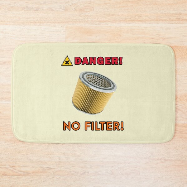 Item preview, Danger! No Filter! designed and sold by Sinfamous.