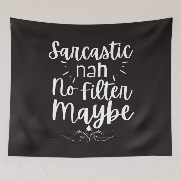 Item preview, Sarcastic Nah No Filter Maybe tshirts designed and sold by Shevonda Thomas.