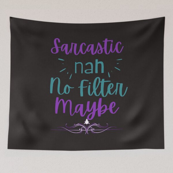 Item preview, Sarcastic Nah No Filter Maybe tshirts designed and sold by Shevonda Thomas.