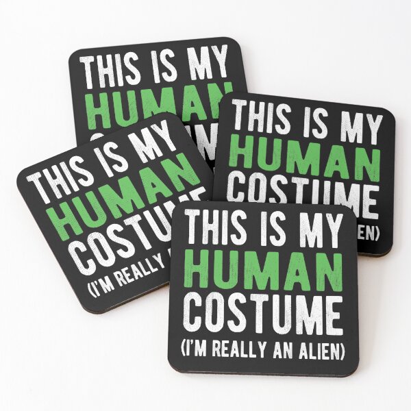 Item preview, This is my human costume, I'm really an alien designed and sold by notasimp.