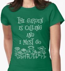 The Garden Is Calling And I Must Go T Shirt Women's Fitted T-Shirt