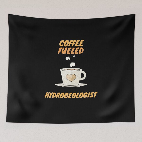 Item preview, Coffee fueled hydrogeologist designed and sold by SnowballStep.