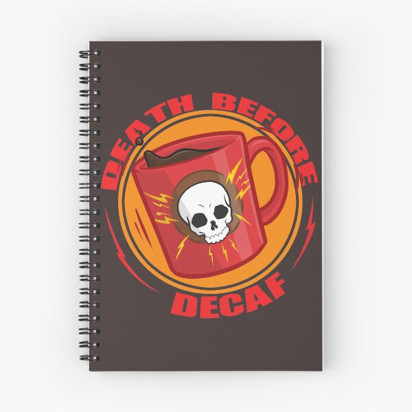 Item preview, Death Before Decaf designed and sold by Powers Art.