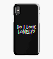 Do I Look Lonely? (Black) iPhone Case