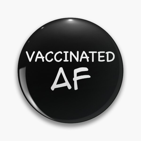 Item preview, VACCINATED AF 2020 designed and sold by Niishouseca.