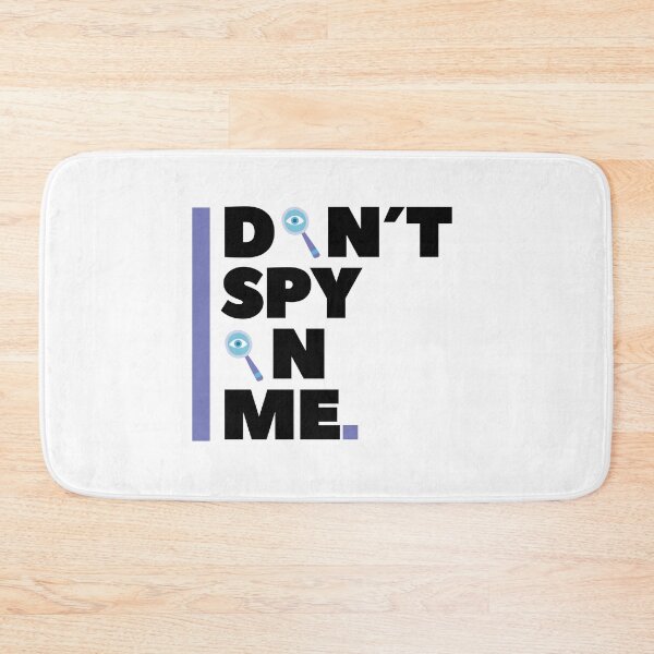 Item preview, Don´t spy on me designed and sold by daguilon.