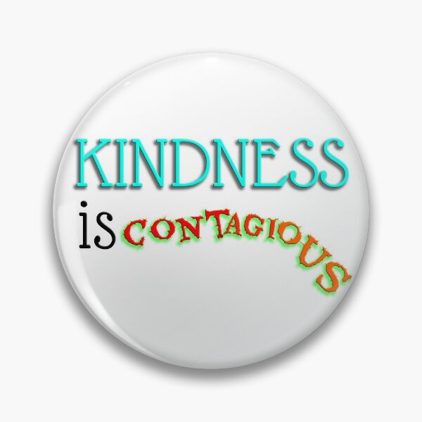 Item preview, Kindness is contagious designed and sold by PeDaNi.