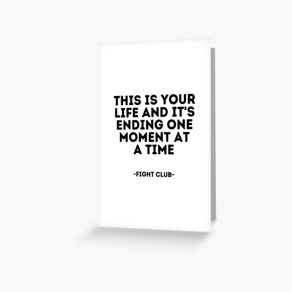 This Is Your Life And It 39 S Ending One Minute At A Time Greeting Card By Alanpun Redbubble