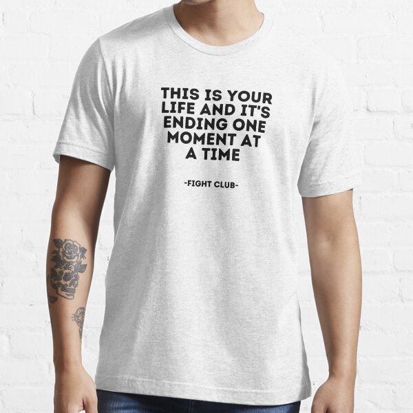 Tyler Durden Fight Club Quote T Shirt By Assceneonscreen Redbubble