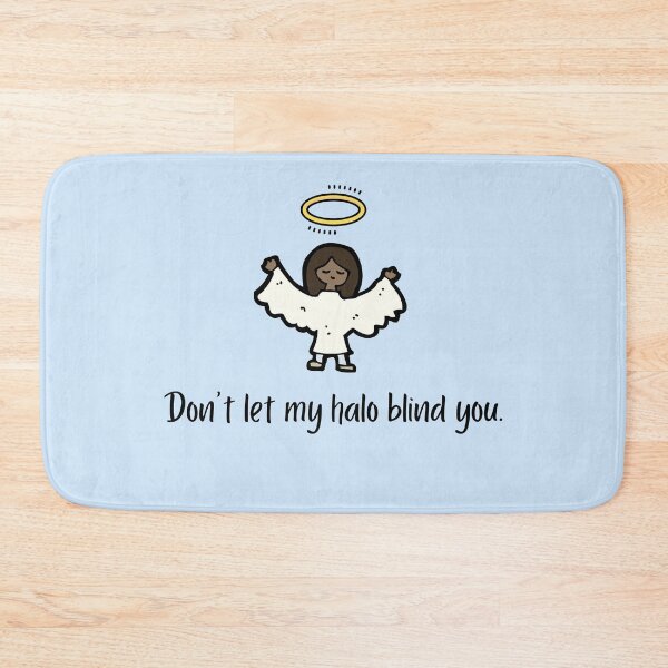 Item preview, Don't let my halo blind you designed and sold by Ollie P.  Leo.