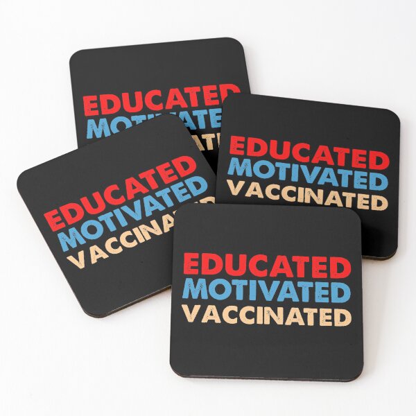 Item preview, EDUCATED MOTIVATED VACCINATED designed and sold by Niishouseca.