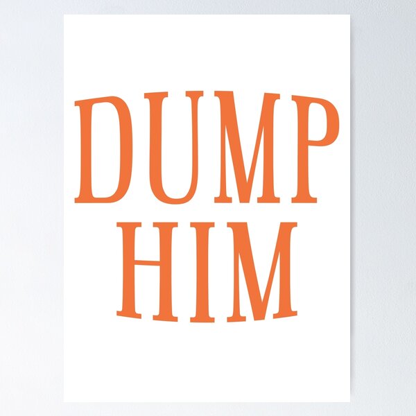 Artikelvorschau, Dump Him -Graphic Tee Vintage-Stil entworfen und verkauft von TheVibeMerchant.
